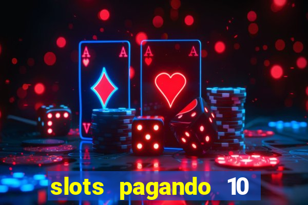 slots pagando 10 no cadastro facebook