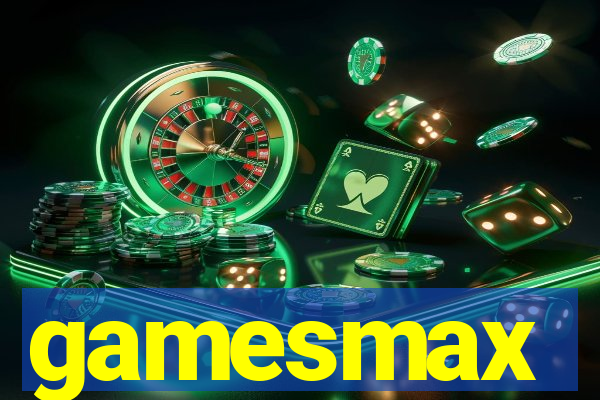 gamesmax
