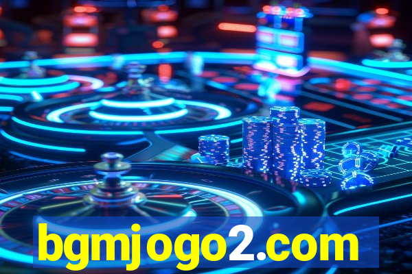 bgmjogo2.com
