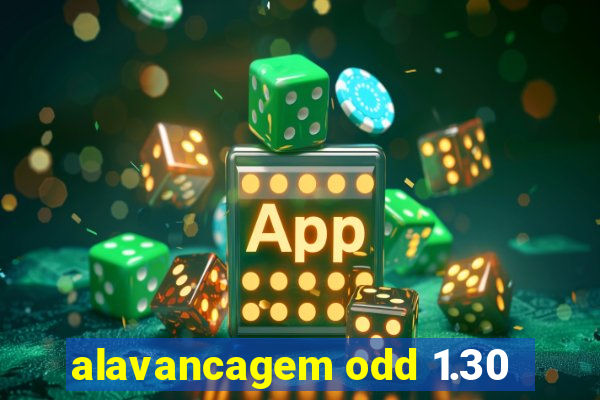 alavancagem odd 1.30