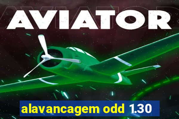 alavancagem odd 1.30