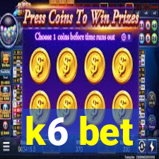 k6 bet