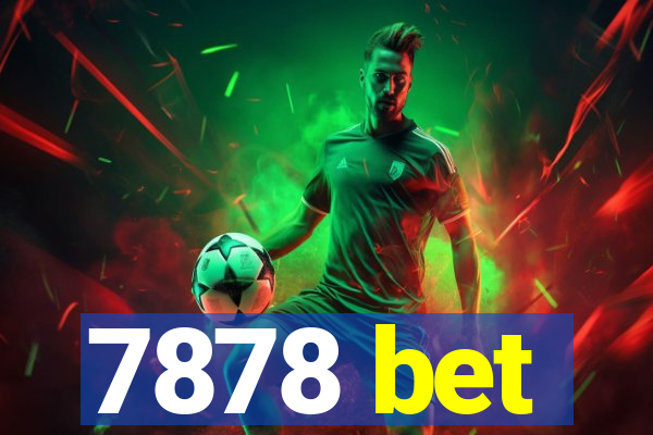 7878 bet