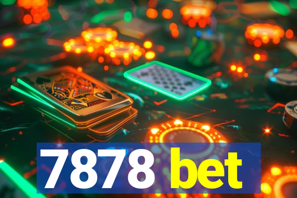 7878 bet
