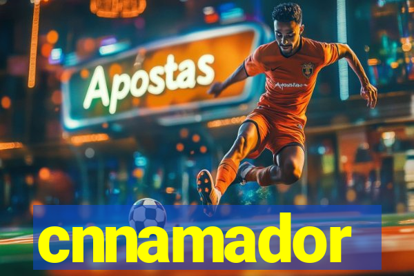 cnnamador