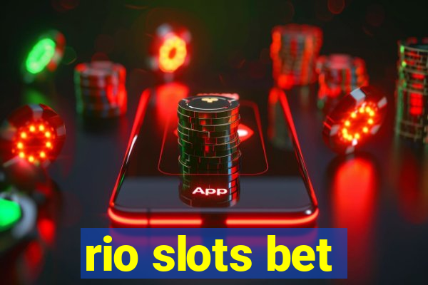 rio slots bet