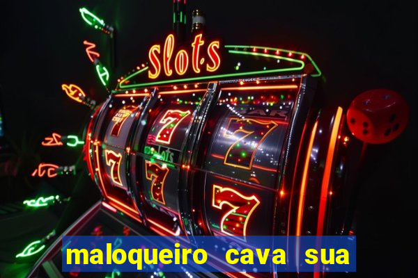 maloqueiro cava sua própria cova portal zacarias