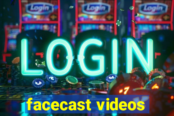 facecast videos