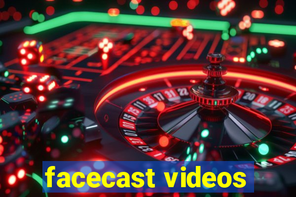 facecast videos