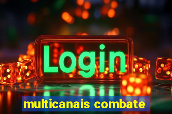 multicanais combate