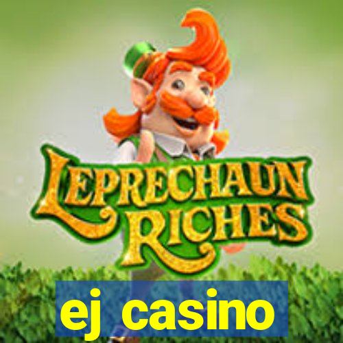 ej casino