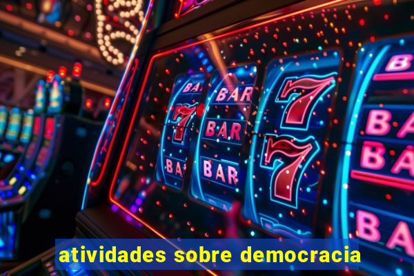 atividades sobre democracia