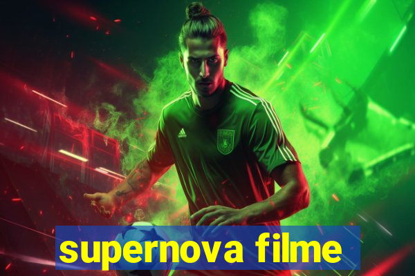 supernova filme