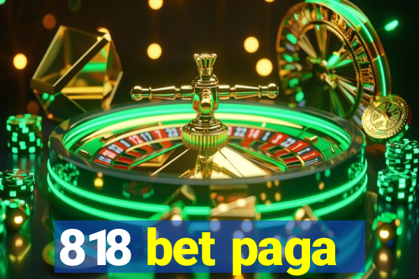 818 bet paga
