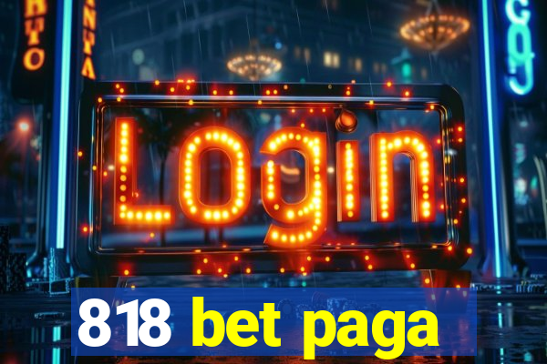 818 bet paga