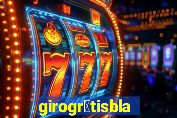 girogr谩tisblaze