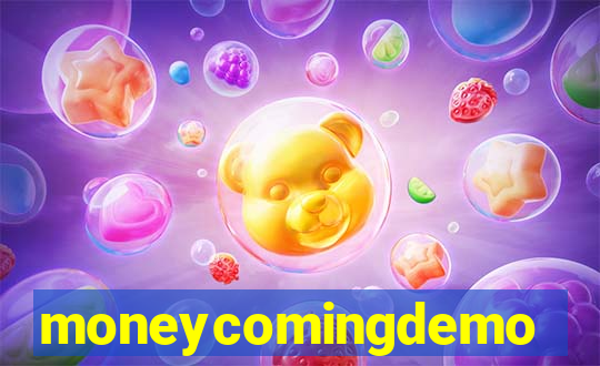 moneycomingdemo