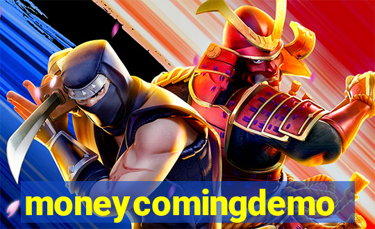 moneycomingdemo
