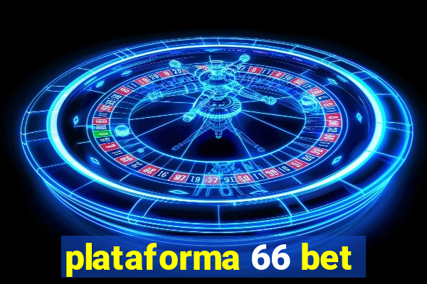 plataforma 66 bet