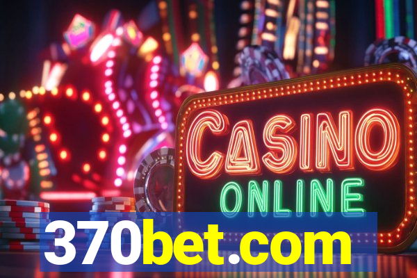 370bet.com