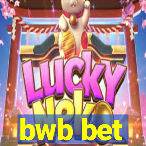 bwb bet