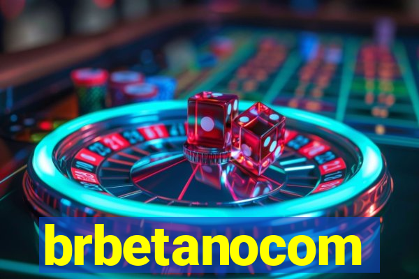 brbetanocom