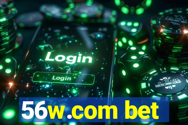 56w.com bet