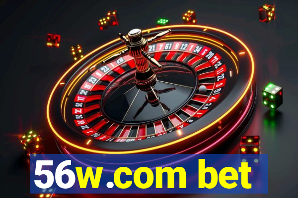 56w.com bet