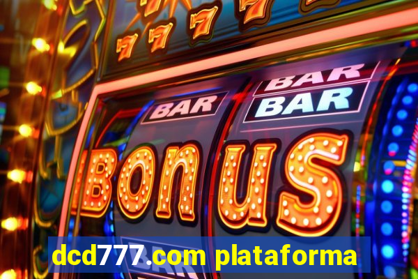 dcd777.com plataforma
