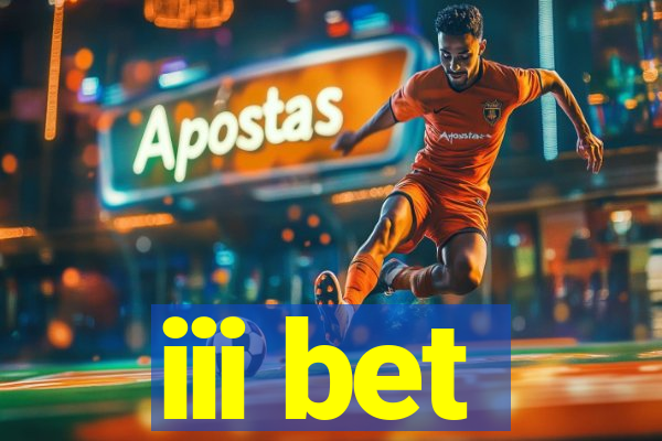 iii bet