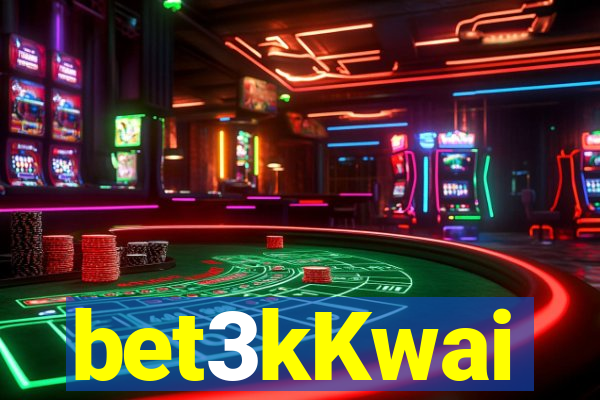 bet3kKwai