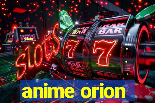 anime orion