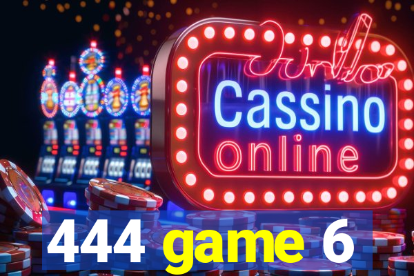 444 game 6