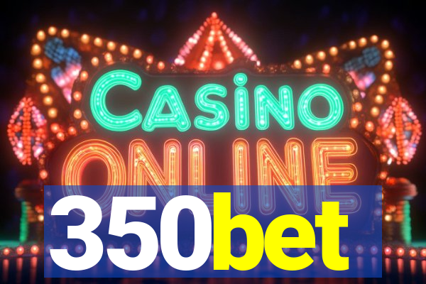 350bet