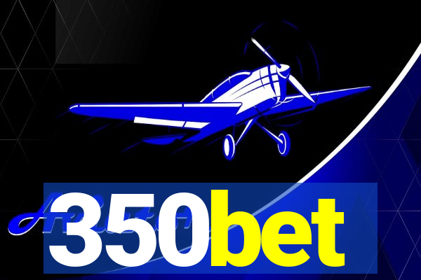 350bet