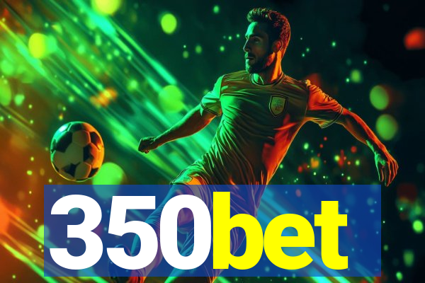 350bet