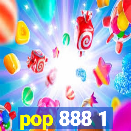 pop 888 1