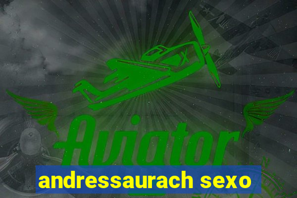 andressaurach sexo
