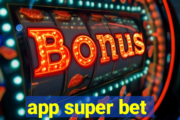 app super bet