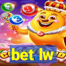 bet lw