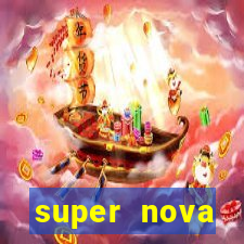 super nova itabirito itabirito portal supernova.com.br