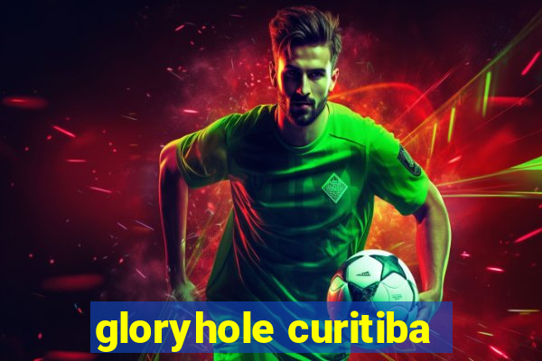 gloryhole curitiba
