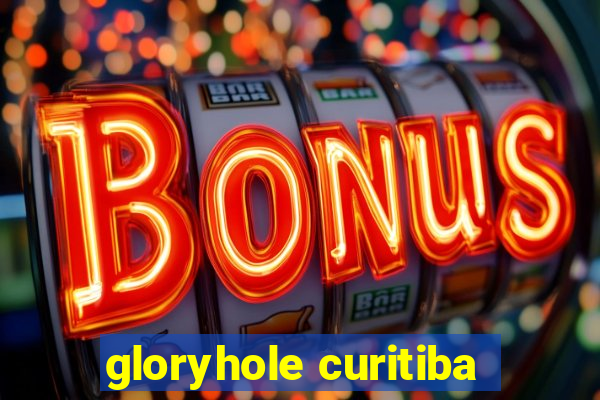 gloryhole curitiba