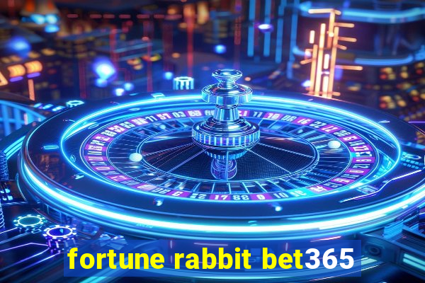 fortune rabbit bet365