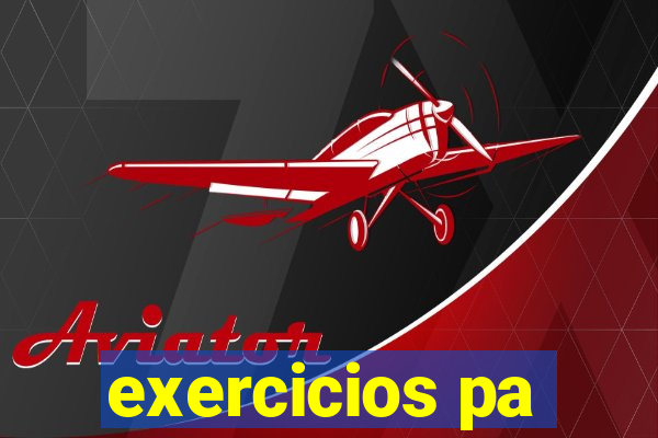 exercicios pa