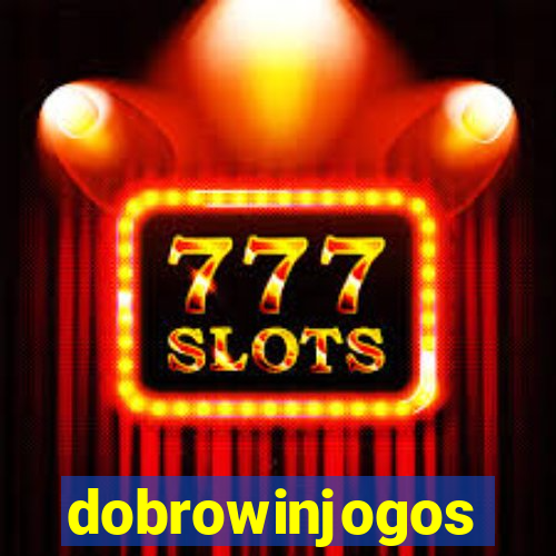 dobrowinjogos