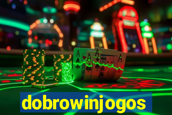 dobrowinjogos