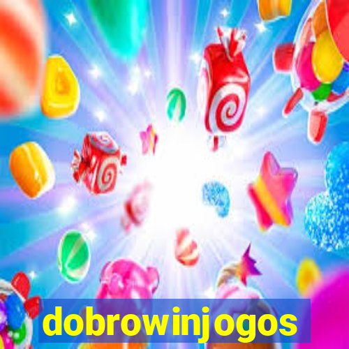 dobrowinjogos