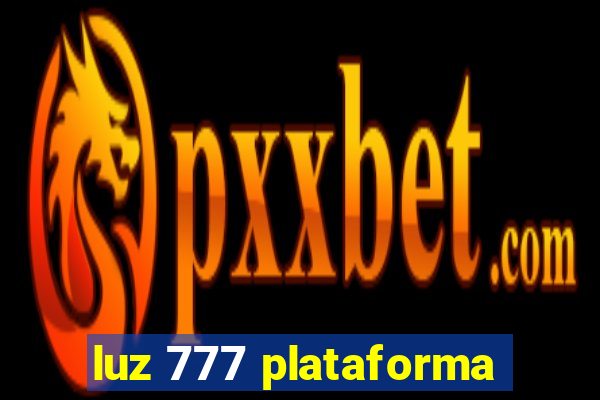 luz 777 plataforma
