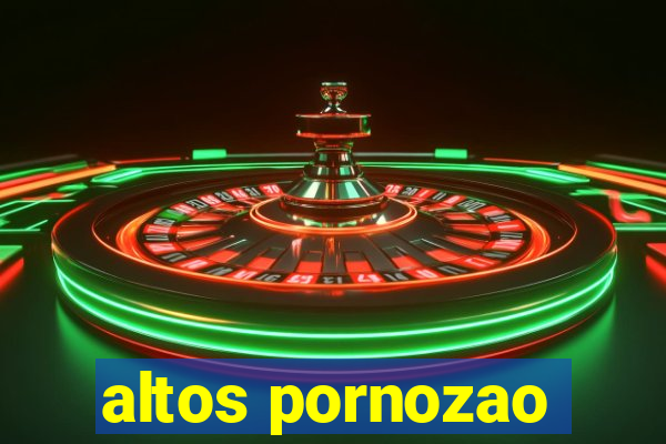 altos pornozao